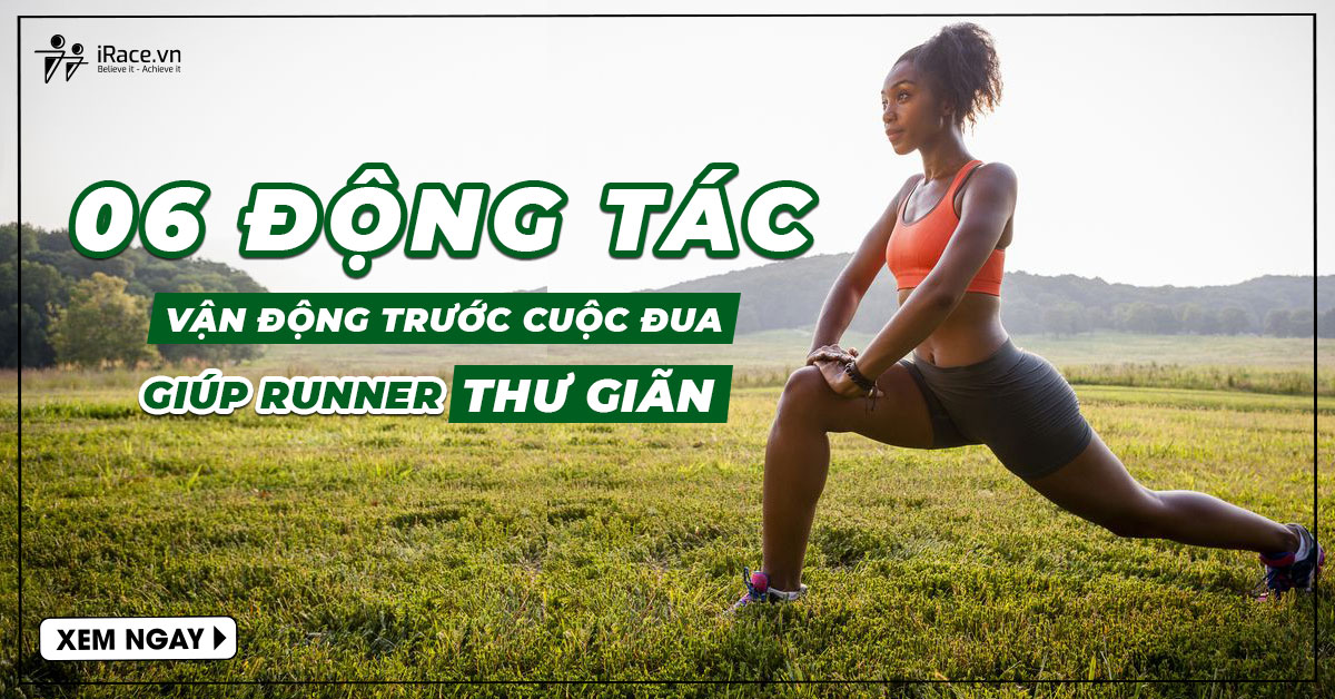 6 bài tập vận động trước cuộc đua